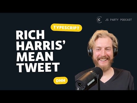 Rich Harris reads his mean DHH tweet out loud 🤣