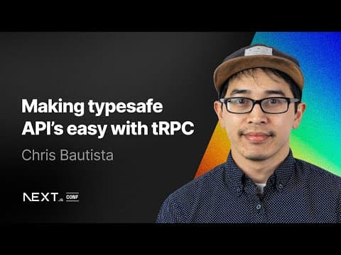 Chris Bautista: Making typesafe APIs easy with tRPC