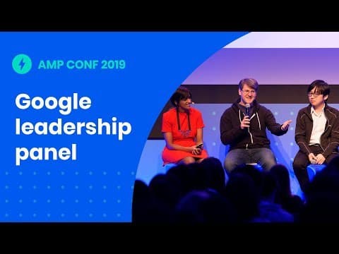 Google leadership panel (AMP Conf '19)