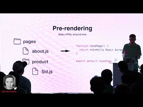 Tim Neutkens - Next.js: The React Framework