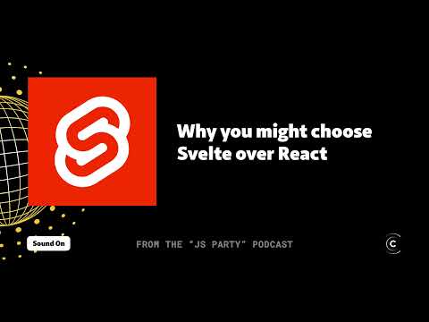 Why you might choose Svelte over React (according to Rich Harris)