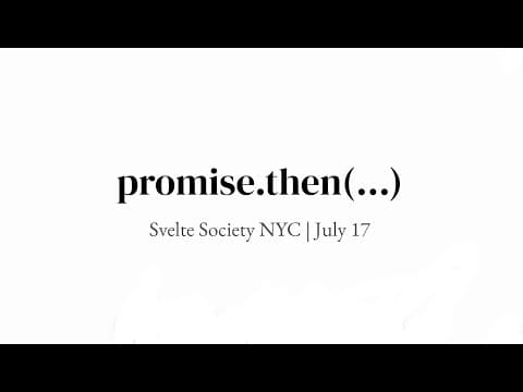 promise.then(...), by Rich Harris