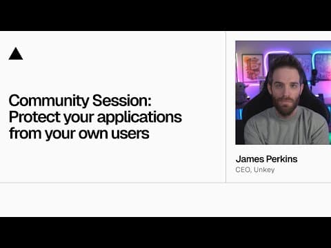Community Session: Protect your applications from your own users