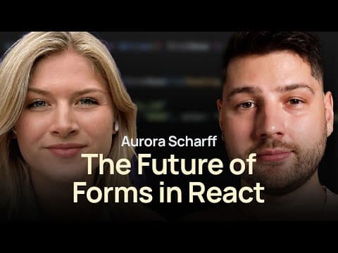The Future of Forms in React with Aurora Scharff