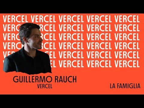 Guillermo Rauch of Vercel - La Famiglia Castle Chats