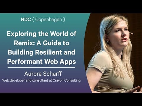 Exploring the World of Remix: A Guide to Building Resilient and Performant Web Apps - Aurora Scharff