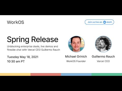 WorkOS Spring Event 2021 feat. Vercel CEO