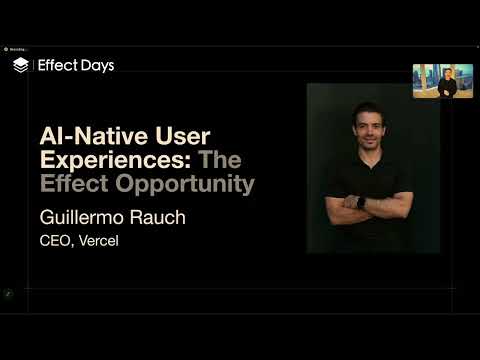 AI-Native User Experiences: The Effect Opportunity by Guillermo Rauch (Effect Days 2024)