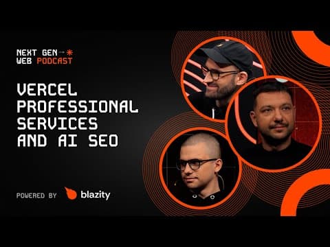 Vercel Professional Services and AI SEO | Dom Sipowicz | THE NEXT GEN WEB PODCAST #18
