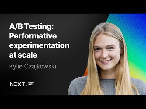 Kylie Czajkowski: A/B testing: performative experimentation at scale