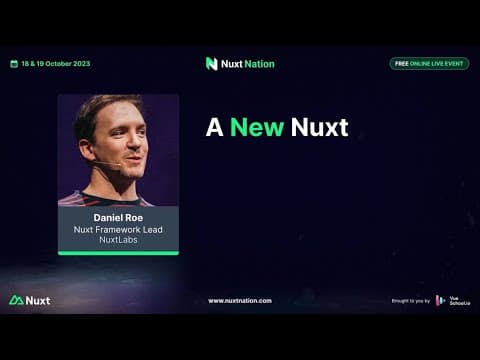 Nuxt Nation 2023: Daniel Roe - A New Nuxt - Release of Nuxt v3.8