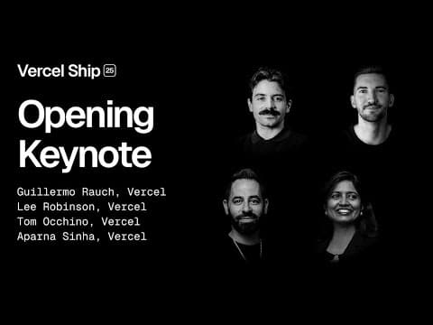 Vercel Ship 2025: Opening Keynote